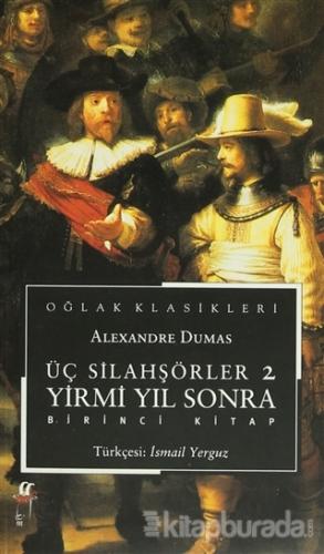 Üç Silahşörler 2 / Yirmi Yıl Sonra (2 Kitap Takım) Alexandre Dumas