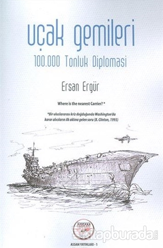 Uçak Gemileri - 100.000 Tonluk Diplomasi Ersan Ergür