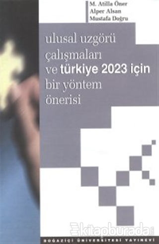 Ulusal Uzgörü Çalışmaları ve Türkiye 2023 İçin Bir Yöntem Önerisi %15 