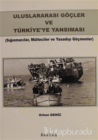 Uluslrarası Göçler ve Türkiye'ye Yansıması Orhan Deniz