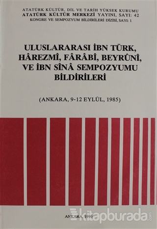 Uluslararası İbn Türk, Harezmi, Farabi, Beyruni ve İbn Sina Sempozyumu