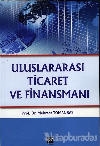 Uluslararası Ticaret ve Finansmanı Mehmet Tomanbay