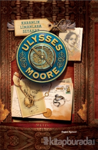 Ulysses Moore 14 - Karanlık Limanlara Seyahat (Ciltli) Pierdomenico Ba