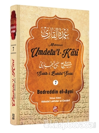 Umdetu'l-Kari (7. Cilt) (Ciltli) Bedreddin el-Ayni