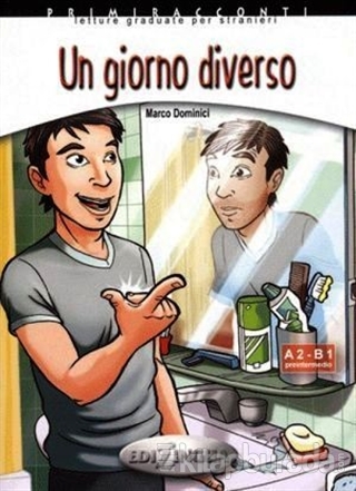 Un Giorno Diverso + CD İtalyanca Okuma Kitabı Orta Seviye (A2-B1)