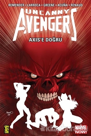 Uncanny Avengers - Axix'e Doğru %15 indirimli Rick Remender