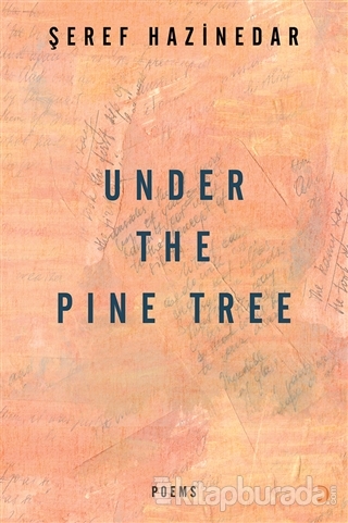 Under The Pine Tree Şeref Hazinedar