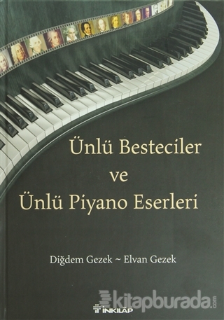 Ünlü Besteciler ve Ünlü Piyano Eserleri (Ciltli)