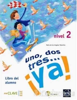 Uno, Dos, Tres... ya! 2 Libro del Alumno (Ders Kitabı +Audio Descargable) 7-10 yaş İspanyolca Temel Seviye