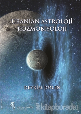 Uranian Astroloji ve Kozmobiyoloji Devrim Dölen