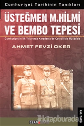 Üsteğmen M. Hilmi ve Bembo Tepesi %10 indirimli Ahmet Oker