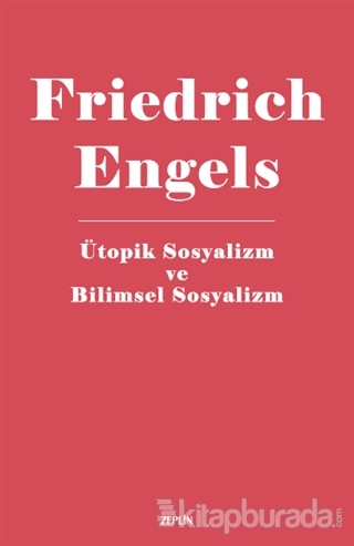 Ütopik Sosyalizm Ve Bilimsel Sosyalizm %15 indirimli Friedrich Engels
