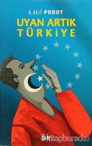 Uyan Artık Türkiye
