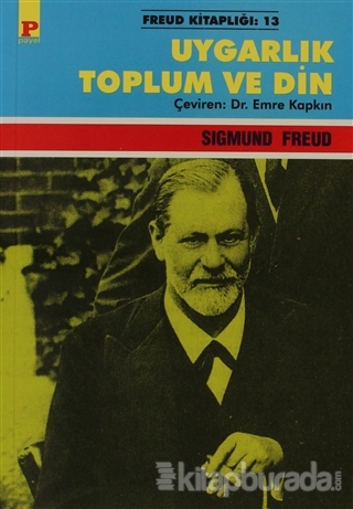 Uygarlık Toplum ve Din %10 indirimli Sigmund Freud
