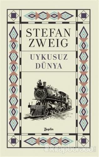 Uykusuz Dünya Stefan Zweig