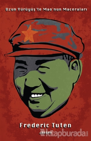 Uzun Yürüyüş'te Mao'nun Maceraları %15 indirimli Frederic Tuten