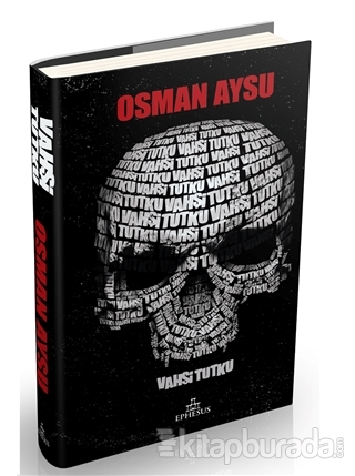 Vahşi Tutku(Ciltli) %30 indirimli Osman Aysu
