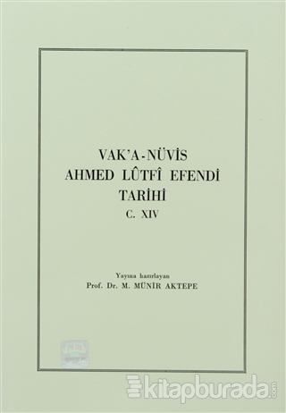 Vak'a-Nüvis Ahmed Lütfi Efendi Tarihi C. 14