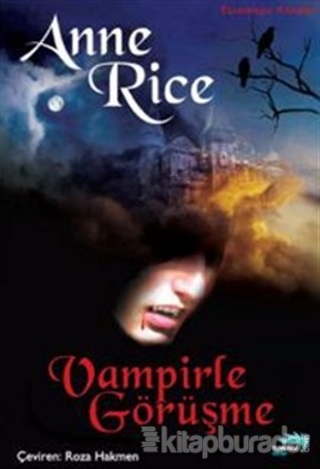 Vampirle Görüşme Anne Rice