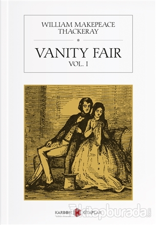 Vanity Fair Vol 1 William Makepeace Thackeray