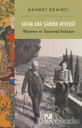 Vatan Ana Samiha Ayverdi Mehmet Demirci