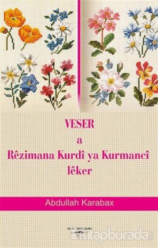 Veser a Rezimana Kurdi ya Kurmanci Leker Abdullah Karabax