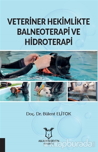 Veteriner Hekimlikte Balneoterapi ve Hidroterapi Bülent Elitok