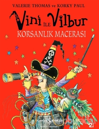 Vini ile Vilbur Korsanlık Macerası (Ciltli)