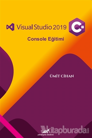Visual Studio 2019 C# Console Eğitimi Esin Ümit Cihan