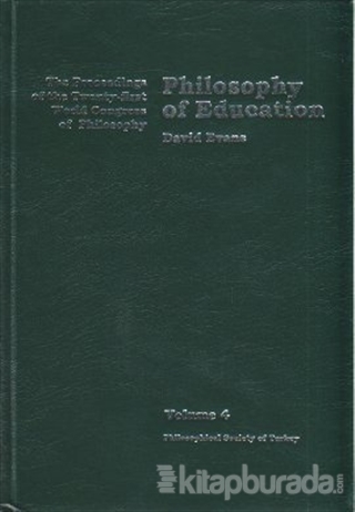 Volume 4: Philosophy of Education (Ciltli)