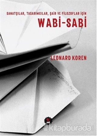 Wabi - Sabi Leonard Koren