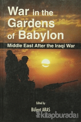 War in the Gardens of Babylon