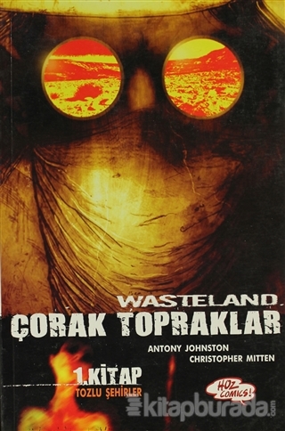 Wasteland Çorak Topraklar 1. Kitap: Tozlu Şehirler