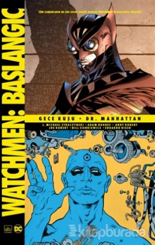 Watchmen Başlangıç: Gece Kuşu - Dr. Manhattan J. Michael Straczynski
