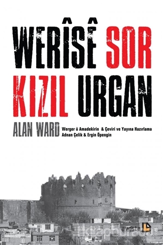 Werise Sor - Kızıl Urgan Alan Ward