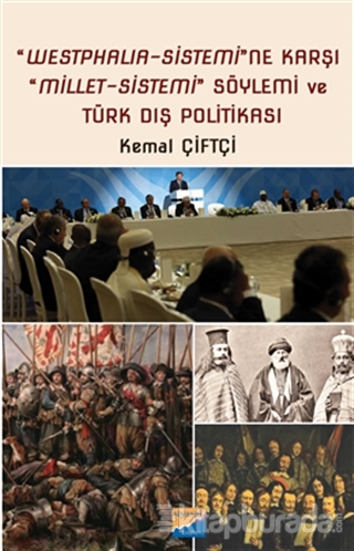 Westphalia‐Sistemi'ne Karşı Millet‐Sistemi Söylemi ve Türk Dış Politik