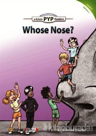 Whose Nose ? (Level-4) Edward Zrudlo