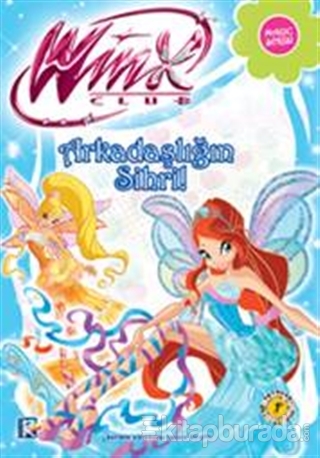 Winx Club Magic - Arkadaşlığın Sihri %22 indirimli Iginio Straffi