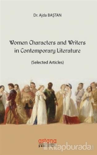 Women Characters and Writers in Contemporary Literature Ajda Baştan