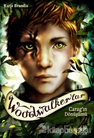 Woodwalker'lar - Carag'ın Dönüşümü (Ciltli)