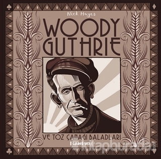 Woody Guthrie ve Toz Çanağı Baladları (Ciltli) Nick Hayes
