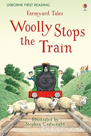 Woolly Stops the Train - Farmyard Tales (Ciltli) Heather Amery