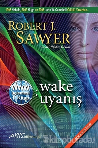 www: Wake - Uyanış Robert J. Sawyer