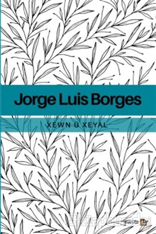 Xewn ü Xeyal Jorge Luis Borges