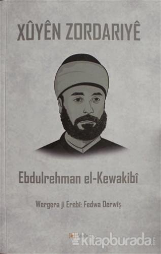 Xuyen Zordarıye Ebdulrehman el-Kewakibi
