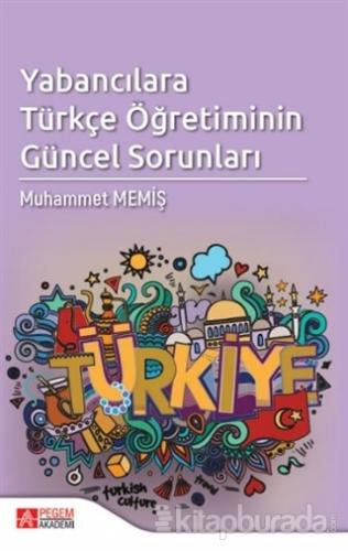 Yabancılara Türkçe Öğretiminin Güncel Sorunları Muhammet Memiş