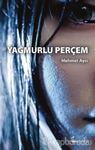 Yağmurlu Perçem Mehmet Aycı
