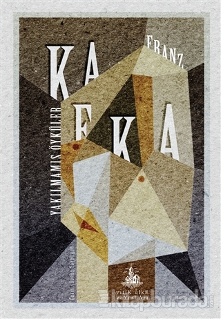Yakılmamış Öyküler Franz Kafka
