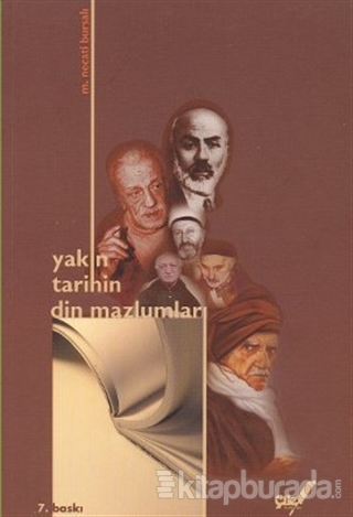 Yakın Tarihin Din Mazlumları Mustafa Necati Bursalı