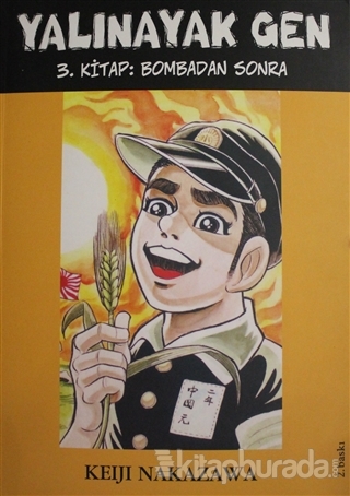 Yalınayak Gen - Bombadan Sonra (3. Kitap) Keiji Nakazawa